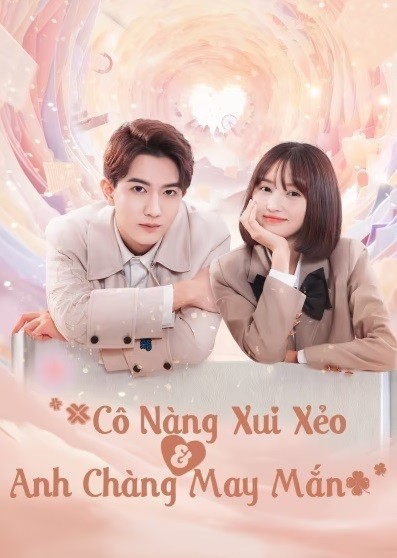 Xem phim Cô Nàng Xui Xẻo Và Anh Chàng May Mắn